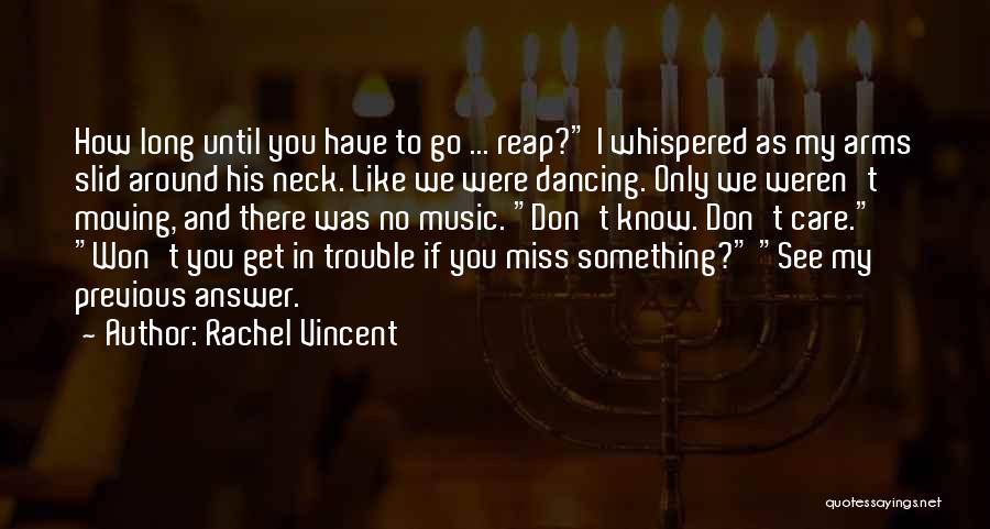 Miss Your Arms Around Me Quotes By Rachel Vincent