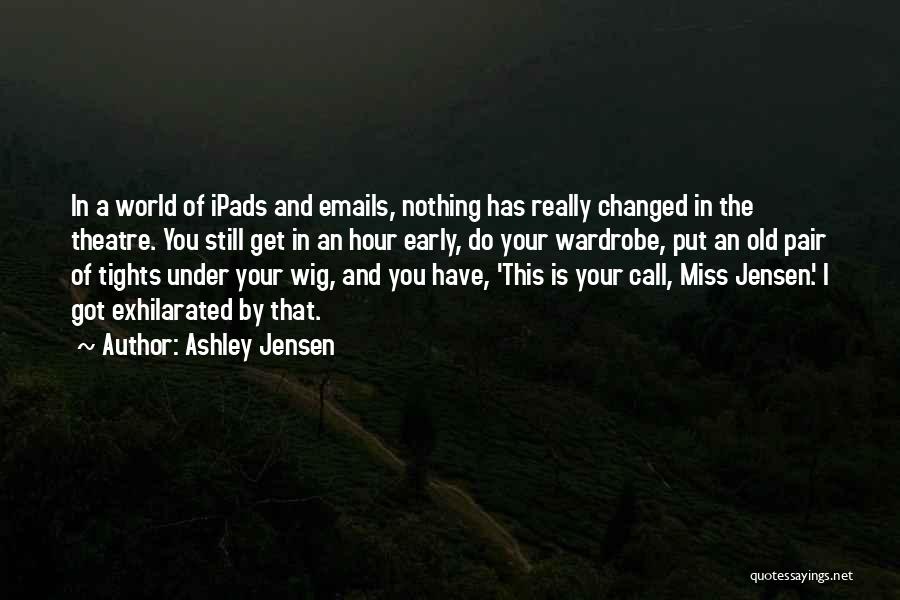 Miss Your Call Quotes By Ashley Jensen