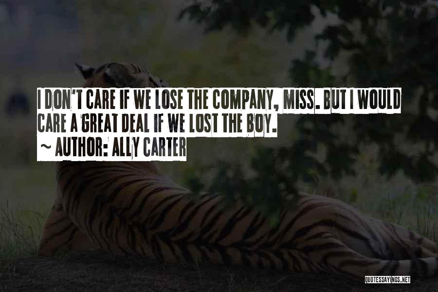 Miss Your Company Quotes By Ally Carter