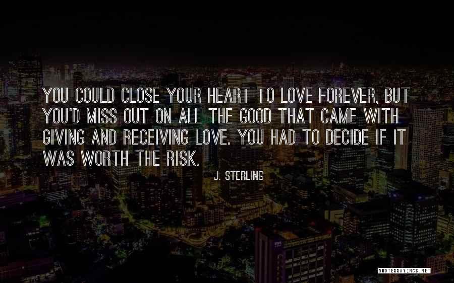 Miss Your Love Quotes By J. Sterling Miss Your Love Quotes By J. Sterling