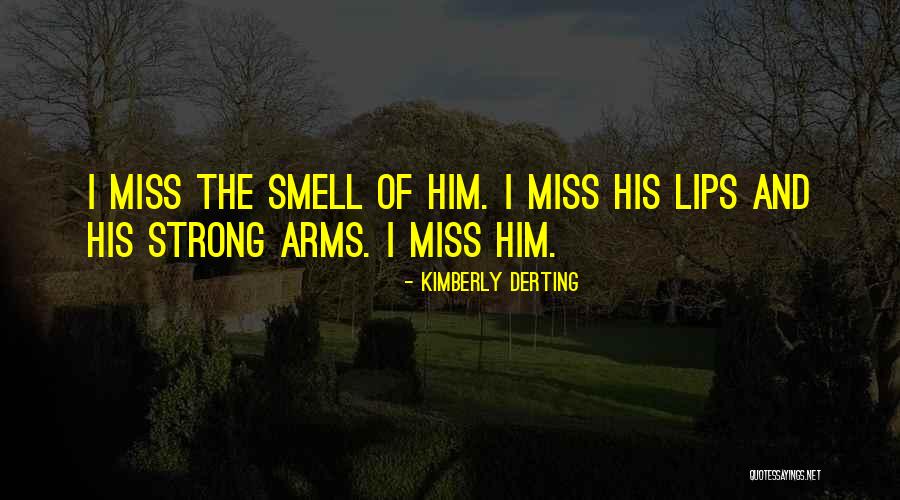 Miss Your Smell Quotes By Kimberly Derting