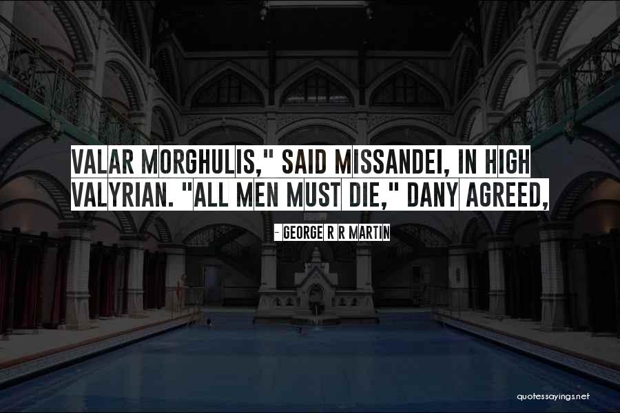 Missandei Got Quotes By George R R Martin Missandei Got Quotes By George R R Martin
