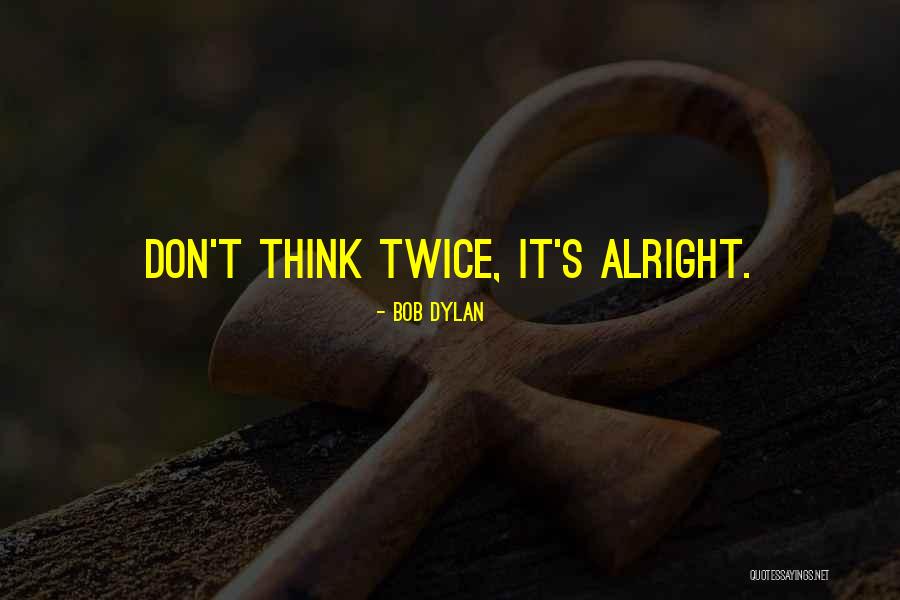 Missangas Ingles Quotes By Bob Dylan Missangas Ingles Quotes By Bob Dylan