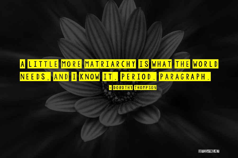 Missangas Ingles Quotes By Dorothy Thompson Missangas Ingles Quotes By Dorothy Thompson