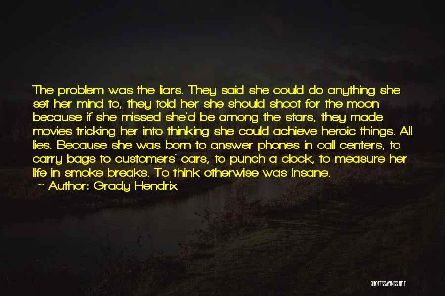 Missed Call Quotes By Grady Hendrix