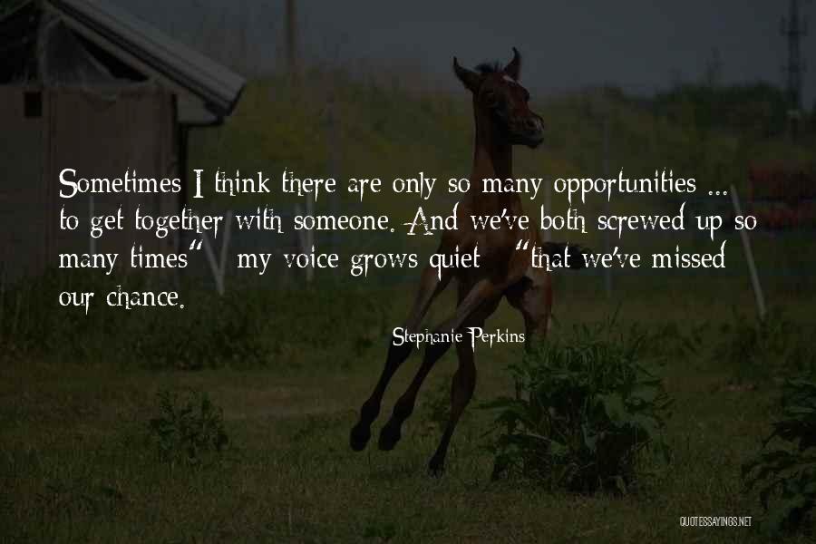 Missed Chance Quotes By Stephanie Perkins Missed Chance Quotes By Stephanie Perkins