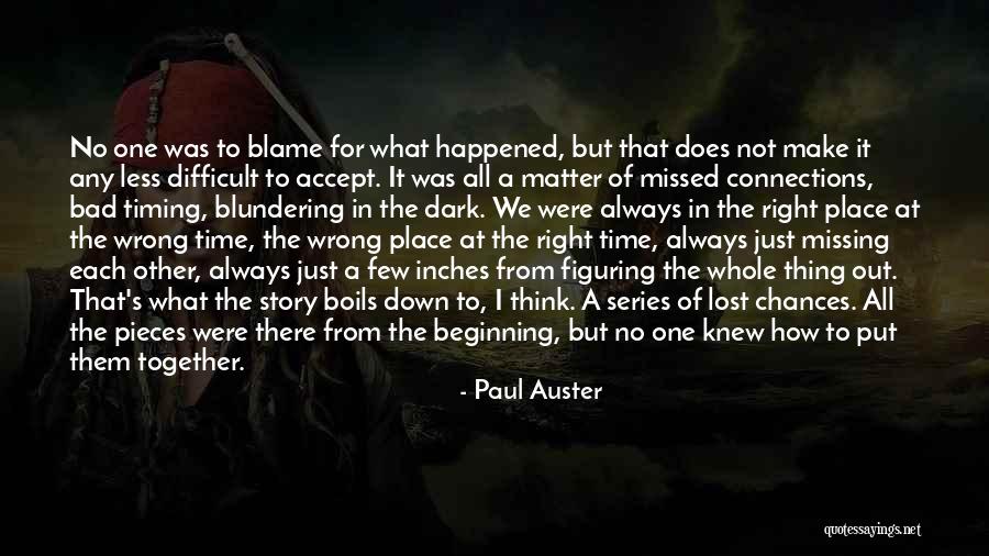 Missed Chances Quotes By Paul Auster