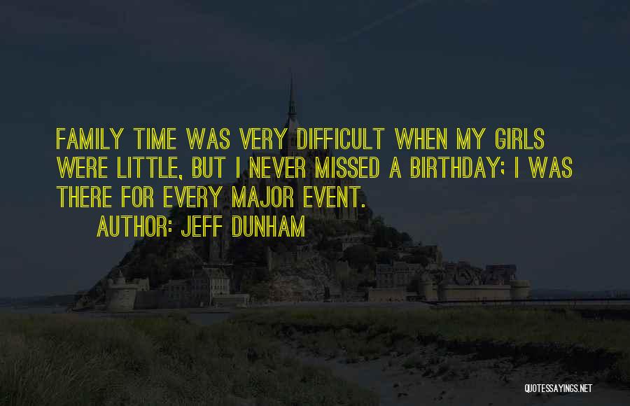 Missed Family Quotes By Jeff Dunham