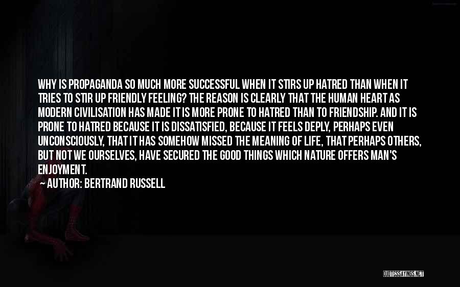 Missed Friendship Quotes By Bertrand Russell