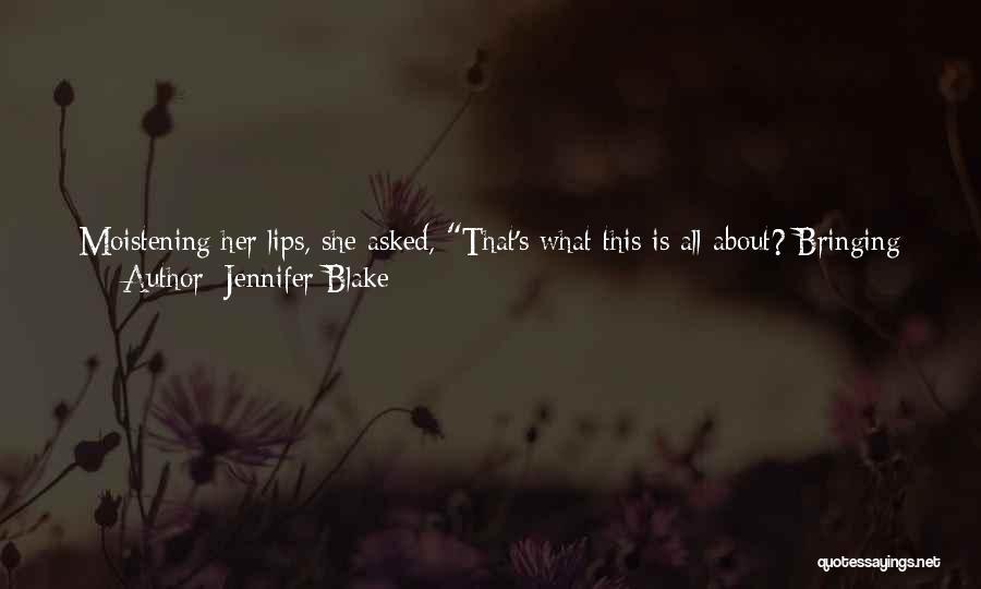 Missed Lovers Quotes By Jennifer Blake