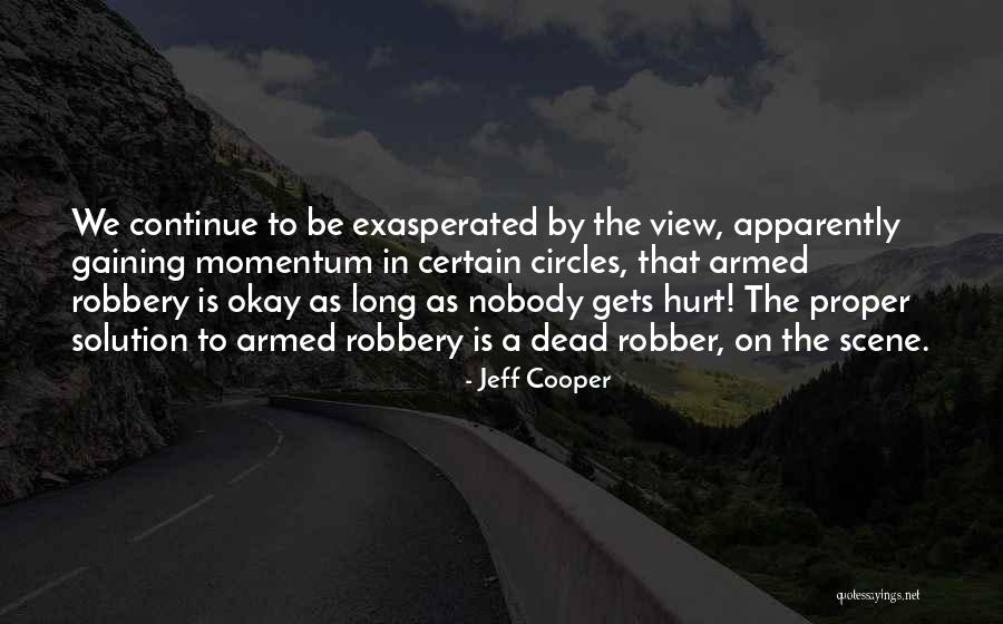 Missed Message Quotes By Jeff Cooper Missed Message Quotes By Jeff Cooper