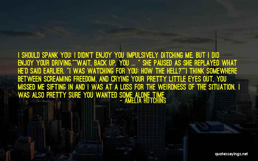 Missed Moments Quotes By Amelia Hutchins Missed Moments Quotes By Amelia Hutchins