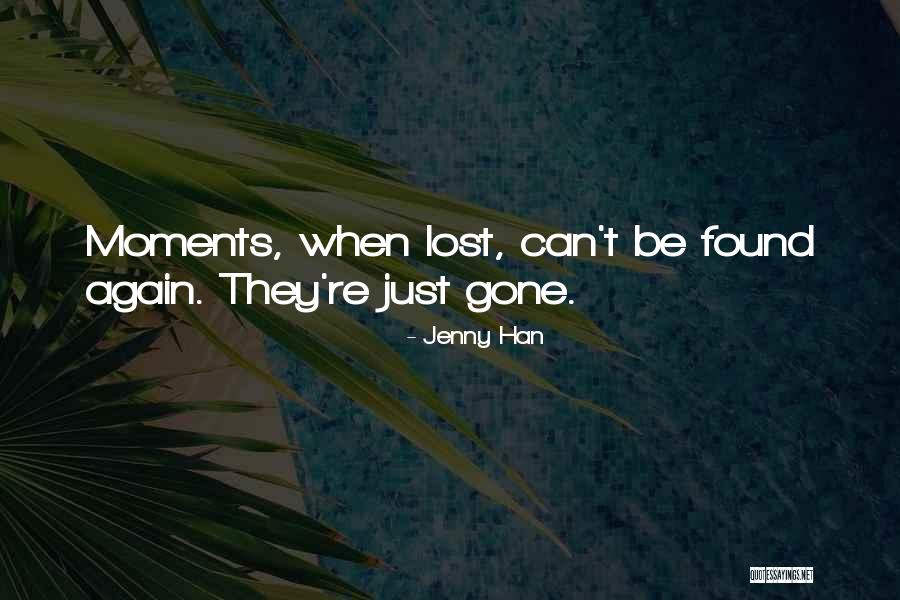Missed Moments Quotes By Jenny Han