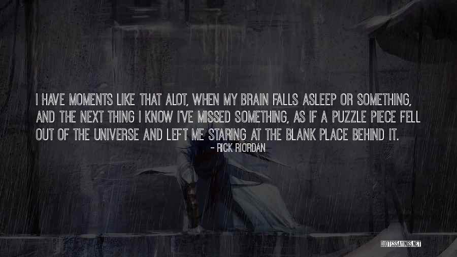 Missed Moments Quotes By Rick Riordan Missed Moments Quotes By Rick Riordan