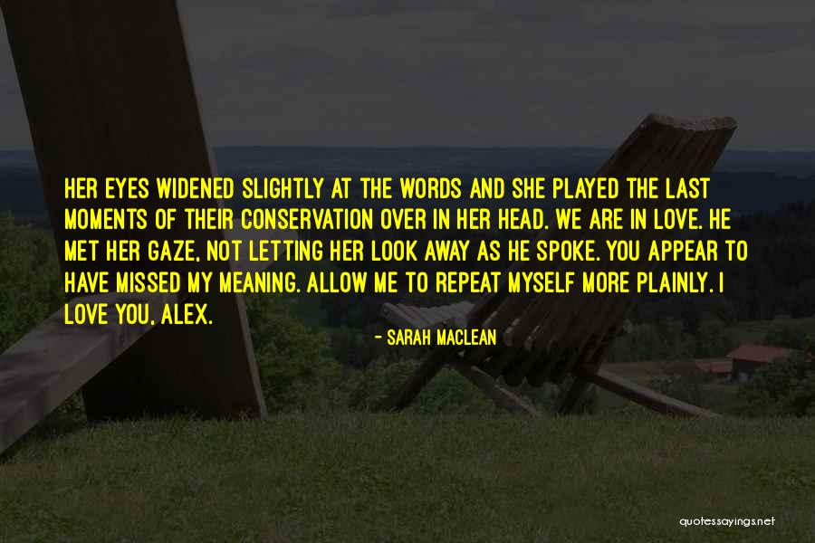 Missed Moments Quotes By Sarah MacLean Missed Moments Quotes By Sarah MacLean