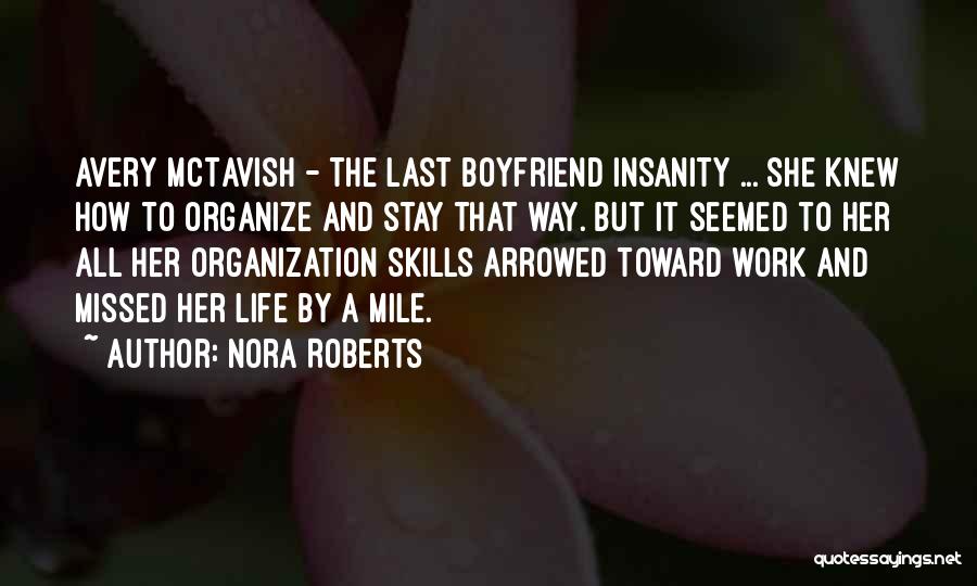 Missed My Boyfriend Quotes By Nora Roberts