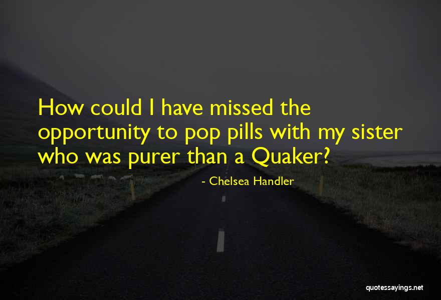 Missed My Family Quotes By Chelsea Handler Missed My Family Quotes By Chelsea Handler