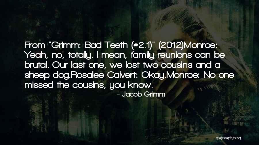 Missed My Family Quotes By Jacob Grimm Missed My Family Quotes By Jacob Grimm