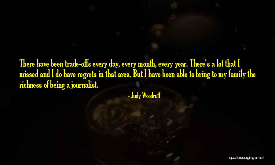 Missed My Family Quotes By Judy Woodruff Missed My Family Quotes By Judy Woodruff