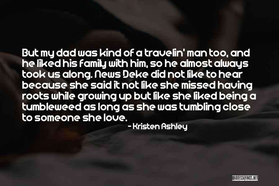 Missed My Family Quotes By Kristen Ashley Missed My Family Quotes By Kristen Ashley
