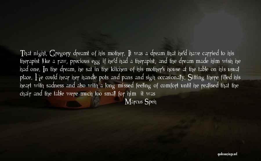 Missed My Family Quotes By Marcus Speh Missed My Family Quotes By Marcus Speh