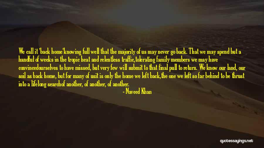 Missed My Family Quotes By Naveed Khan Missed My Family Quotes By Naveed Khan