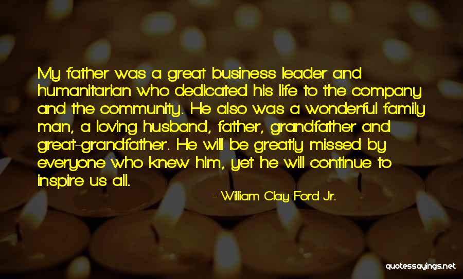 Missed My Family Quotes By William Clay Ford Jr. Missed My Family Quotes By William Clay Ford Jr.