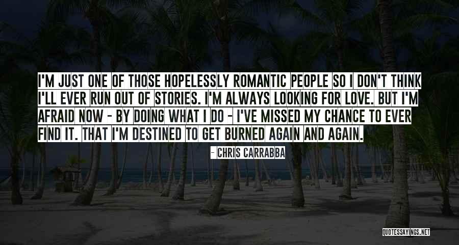 Missed My Love Quotes By Chris Carrabba Missed My Love Quotes By Chris Carrabba