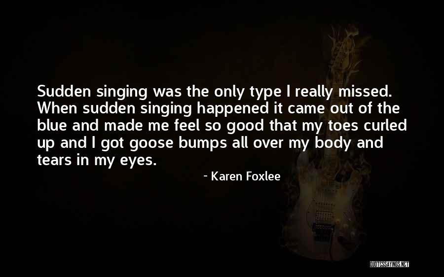 Missed My Love Quotes By Karen Foxlee Missed My Love Quotes By Karen Foxlee