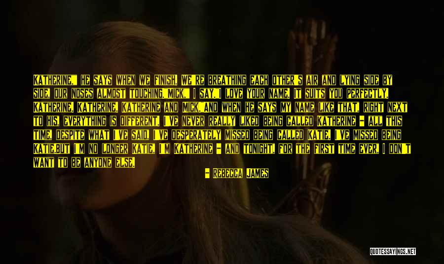 Missed My Love Quotes By Rebecca James Missed My Love Quotes By Rebecca James