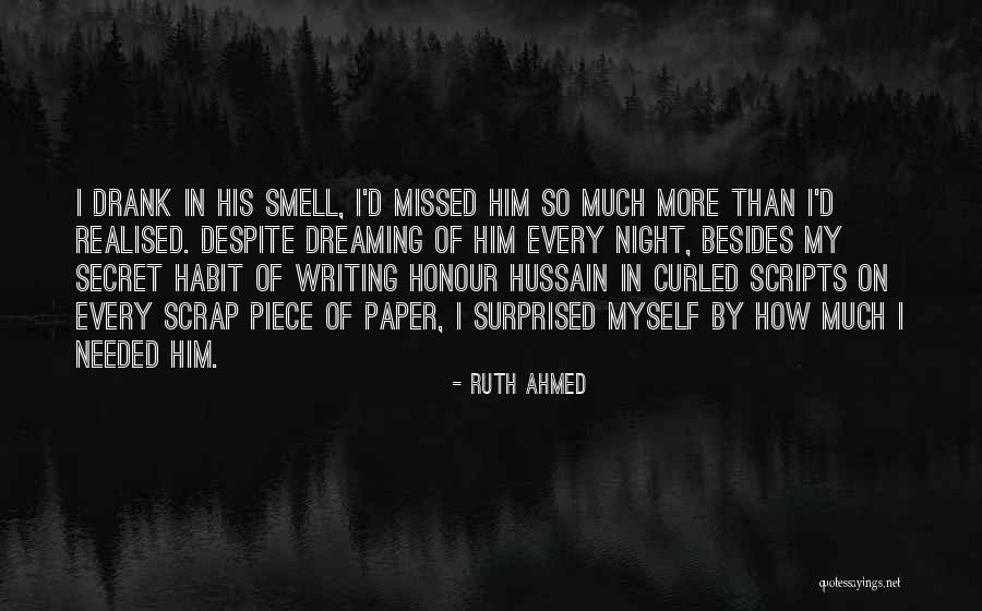 Missed My Love Quotes By Ruth Ahmed