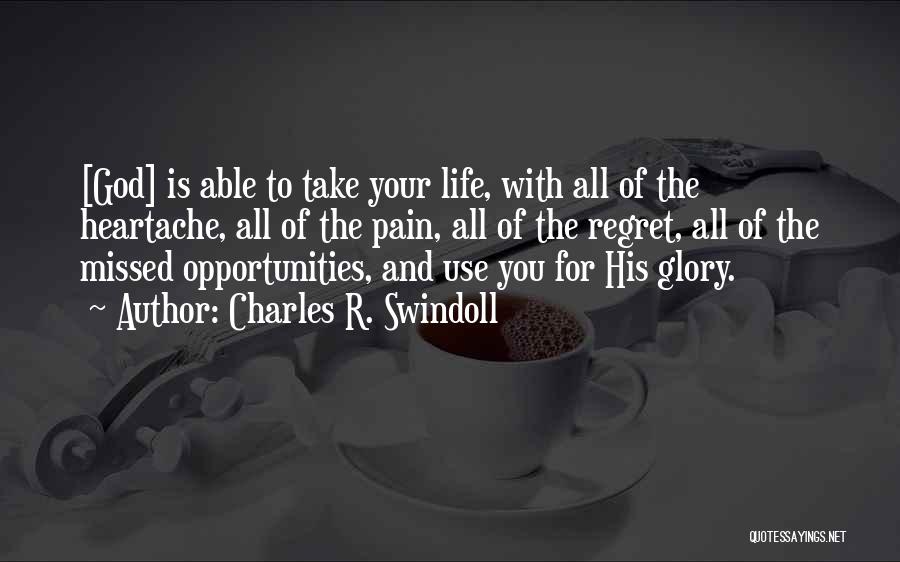 Missed Opportunities In Life Quotes By Charles R. Swindoll