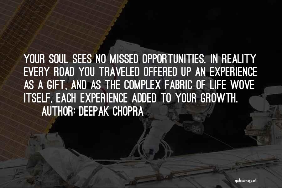 Missed Opportunities In Life Quotes By Deepak Chopra