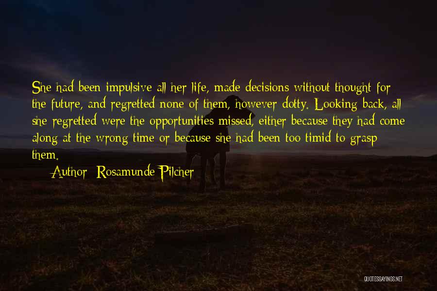 Missed Opportunities In Life Quotes By Rosamunde Pilcher
