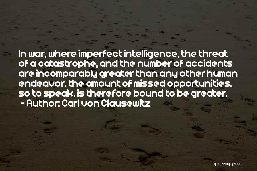 Missed Opportunities Quotes By Carl Von Clausewitz