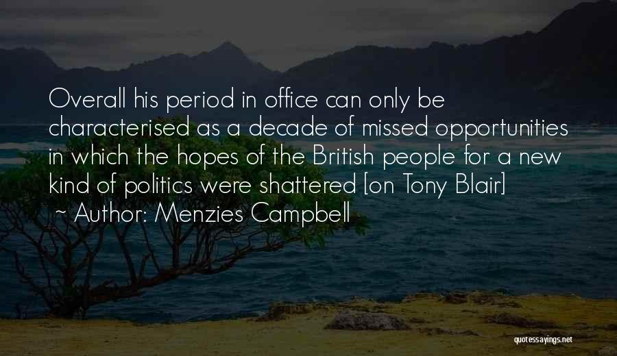Missed Opportunities Quotes By Menzies Campbell