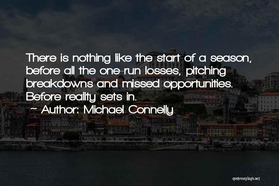 Missed Opportunities Quotes By Michael Connelly