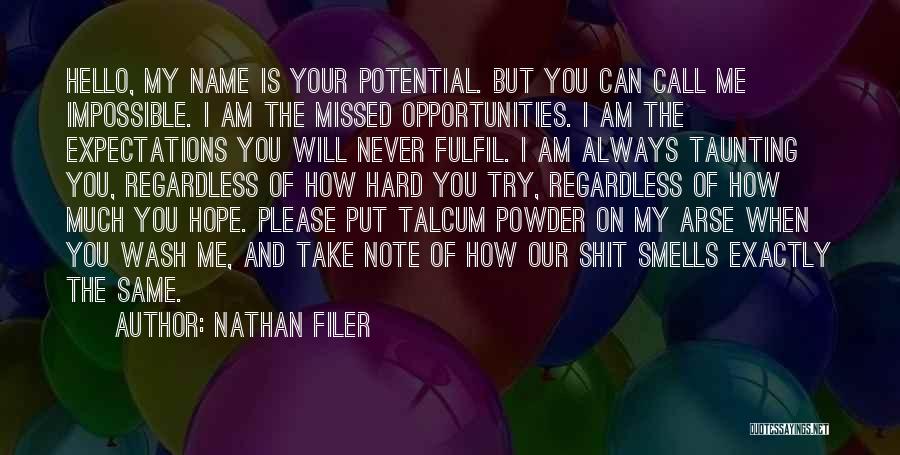 Missed Opportunities Quotes By Nathan Filer