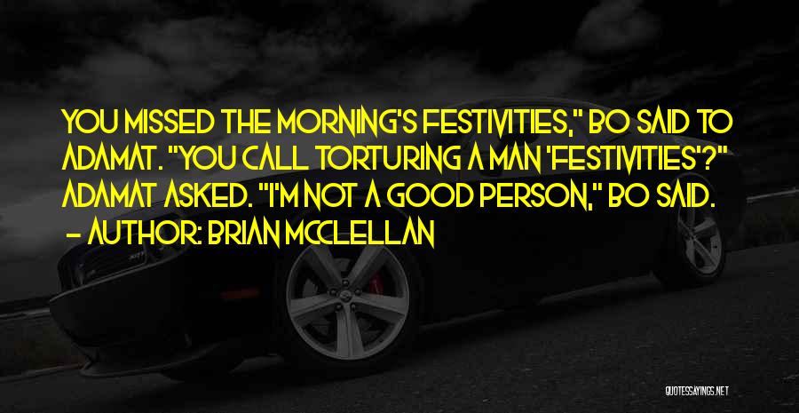 Missed Person Quotes By Brian McClellan