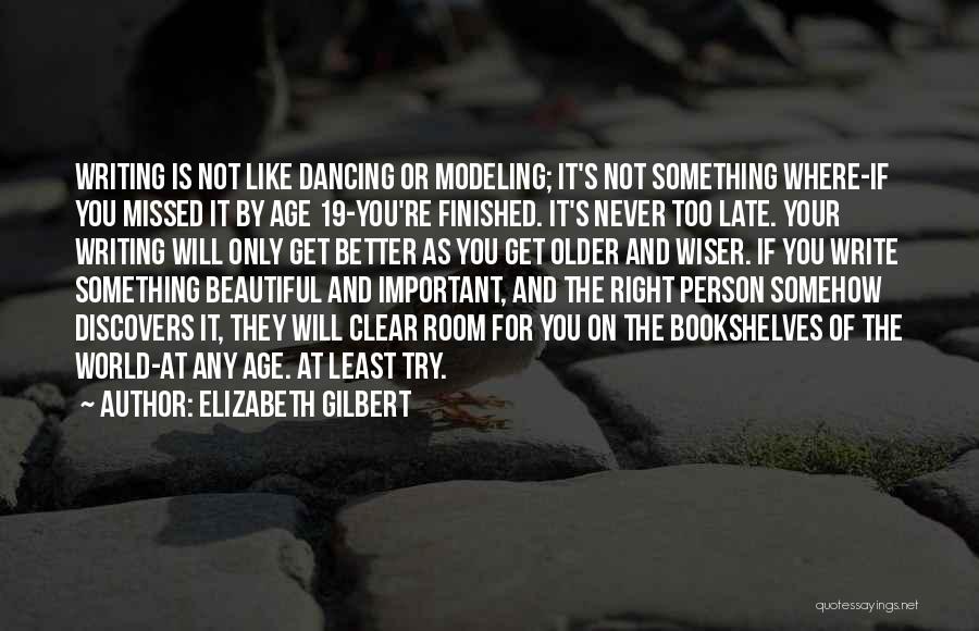 Missed Person Quotes By Elizabeth Gilbert