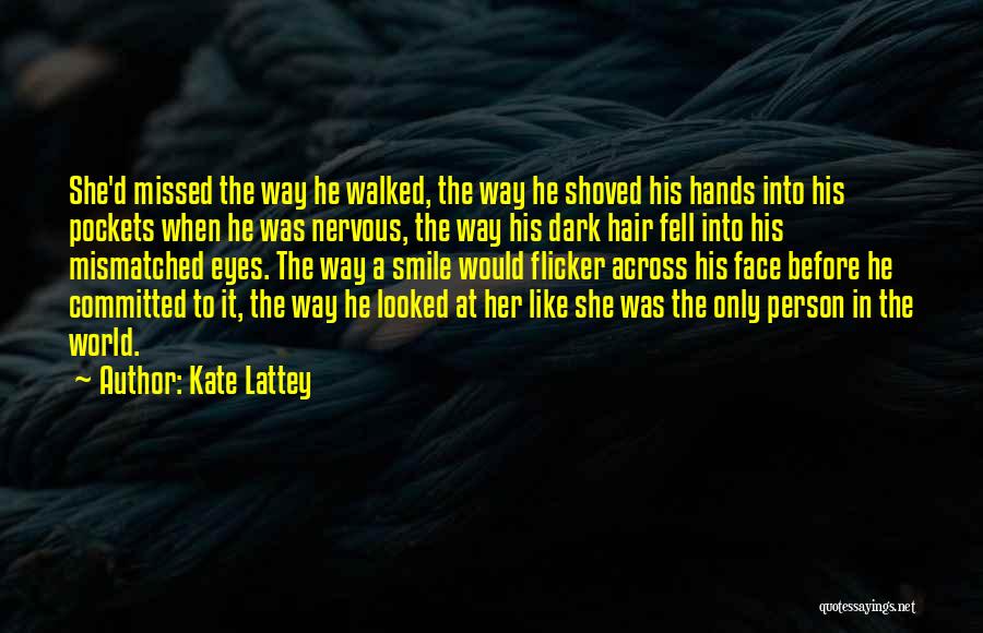 Missed Person Quotes By Kate Lattey