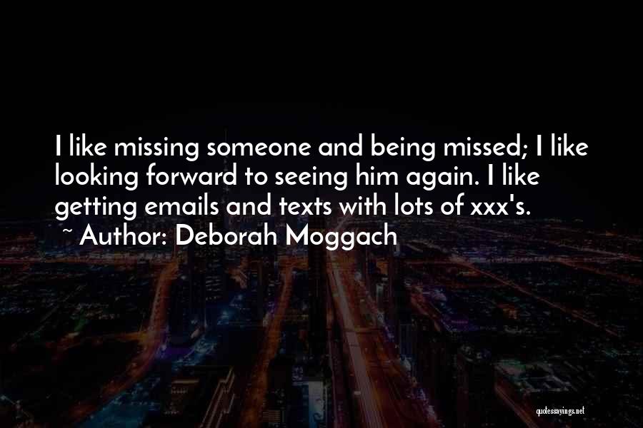 Missed Someone Quotes By Deborah Moggach