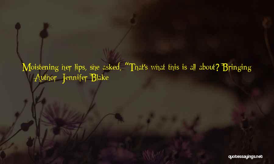 Missed You Love Quotes By Jennifer Blake