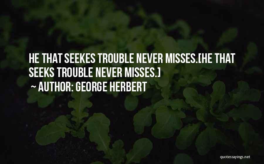 Misses Quotes By George Herbert