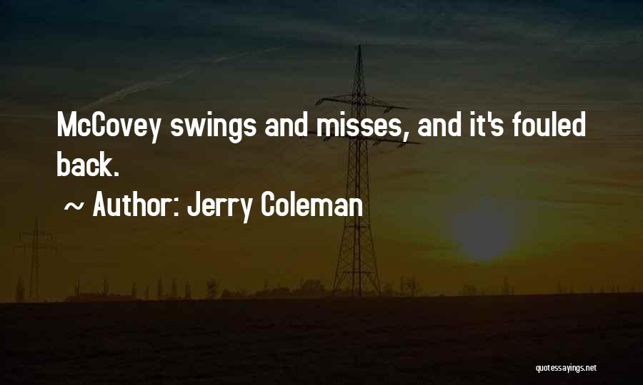 Misses Quotes By Jerry Coleman