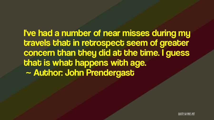 Misses Quotes By John Prendergast