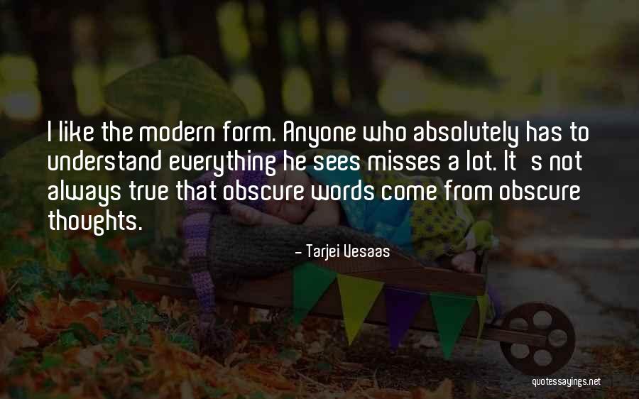 Misses Someone Quotes By Tarjei Vesaas Misses Someone Quotes By Tarjei Vesaas