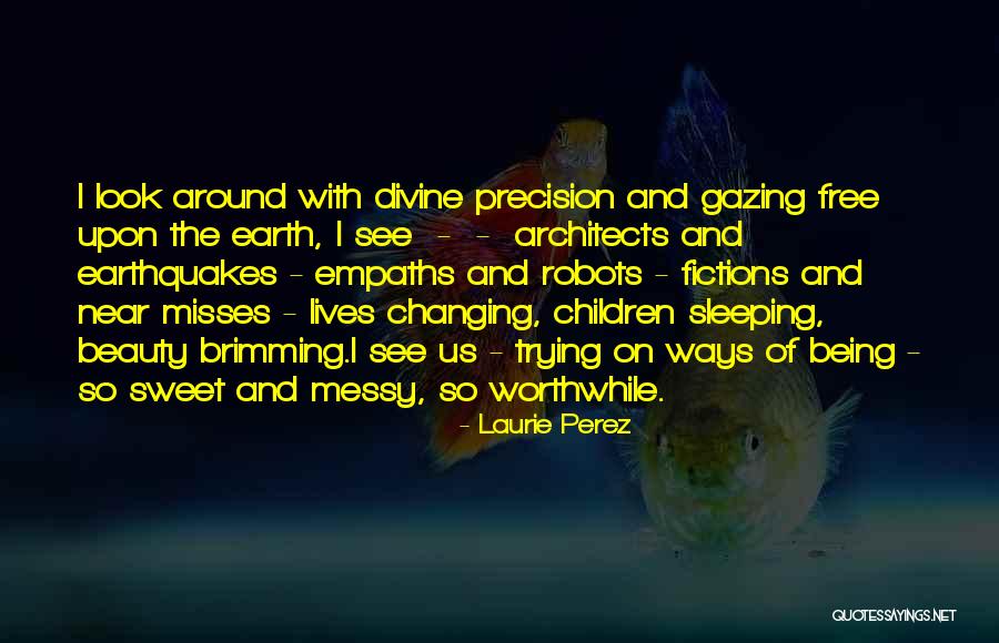 Misses The Children Quotes By Laurie Perez Misses The Children Quotes By Laurie Perez