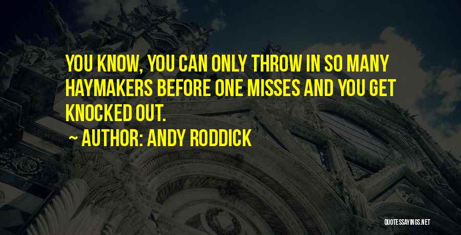 Misses You Quotes By Andy Roddick