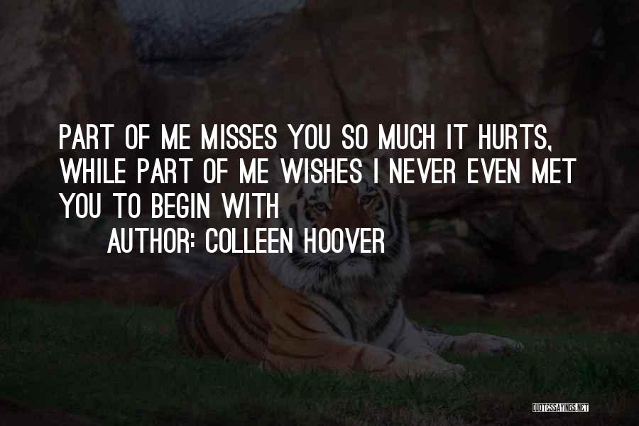 Misses You Quotes By Colleen Hoover